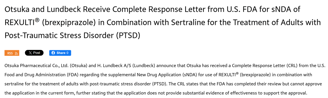 Rexulti联合舍曲林治疗PTSD的补充申请被FDA拒绝，研究数据仍存争议